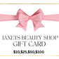 JANETS BEAUTY SHOP GIFT CARD!!!